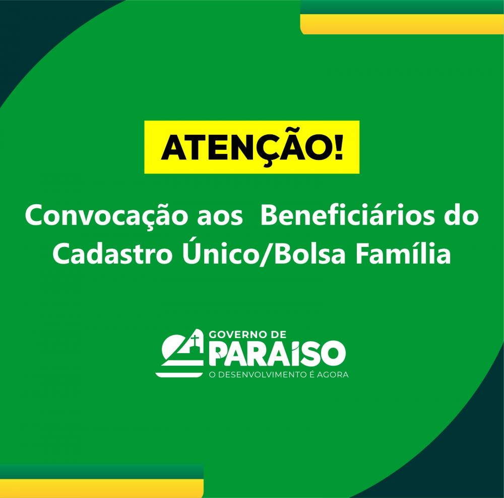 Atenção, beneficiários do Cadastro Único/Bolsa Família, Prefeitura de Paraíso convoca para atualização cadastral nos dias 13 e 14 de abril