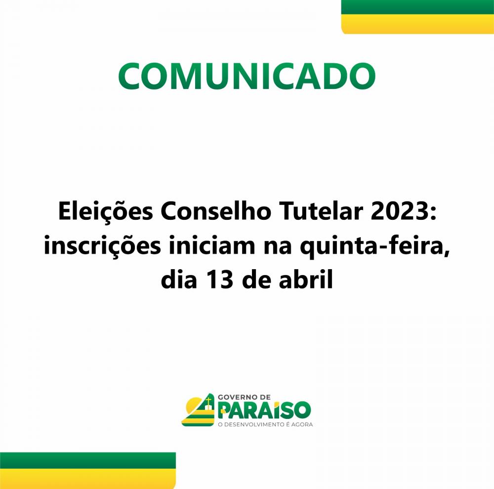 Eleições Conselho Tutelar 2023: inscrições iniciam na quinta-feira, dia 13 de abril